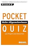 Pocket Quiz Mehr Allgemeinwissen: 150 Fragen und Antworten - Romain Fellens