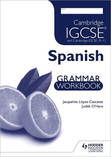 Cambridge IGCSE and Cambridge IGCSE (9–1) Spanish Grammar Workbook (Cambridge IGCSE Modern Foreign Languages)