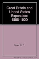 Great Britain and United States Expansion: 1898-1900 B000RUJASQ Book Cover