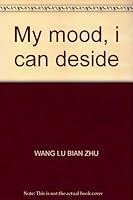 My mood, i can deside 7801519019 Book Cover