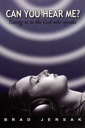 Can You Hear Me: Tuning in to the God Who Speaks