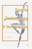 Sports Technology and Innovation: Assessing Cultural and Social Factors
