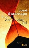 Eine Zeit ohne Tod - José Saramago