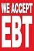4 LESS CO 20x30 WE ACCEPT EBT Poster Retail Business Store Window POP Sign rb