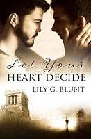 Let Your Heart Decide 1533117357 Book Cover