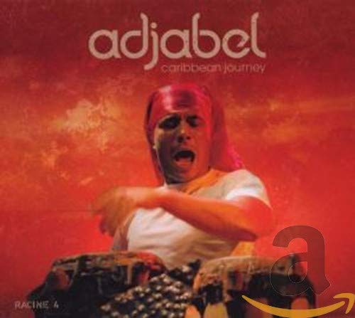 Adjabel: Caribbean Journey [Audio CD] Cyril Forman (alias Atissou Loko), tambour