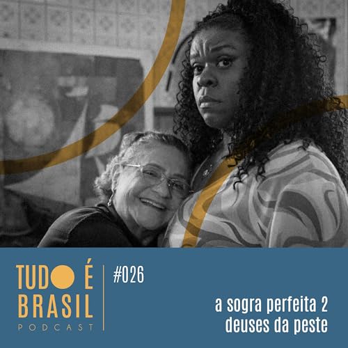 A Sogra Perfeita 2 | Deuses da Peste