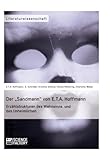 Der „Sandmann“ von E.T.A. Hoffmann. Erzählstrukturen des Wahnsinns und des Unheimlichen