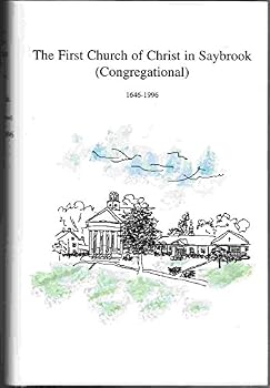 Hardcover The First Church of Christ in Saybrook 1646-1996 Book
