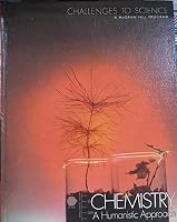 Chemistry, a Humanistic Approach (Challenges to science) 0070510253 Book Cover