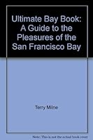 The Ultimate Bay Book 0893950106 Book Cover