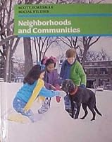 Neighborhoods and communities (Scott, Foresman social studies) 0673430529 Book Cover