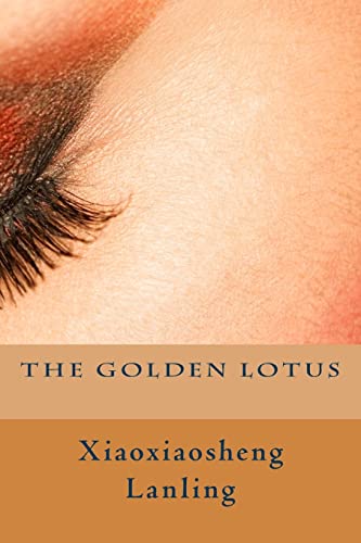 The Golden Lotus 1507786018 Book Cover