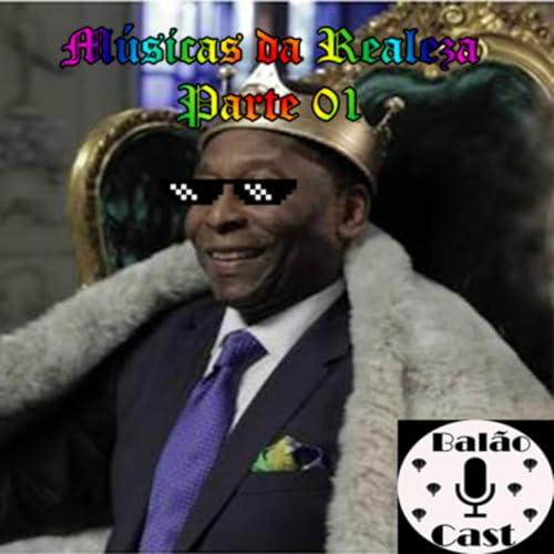 M&uacute;sicas da realeza Parte 01