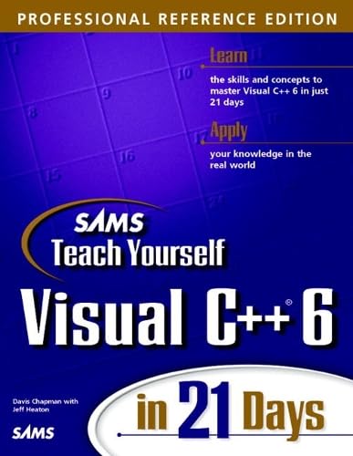 Sams Teach Yourself Visual C++ 6 in 21 Days, Professional Reference ...