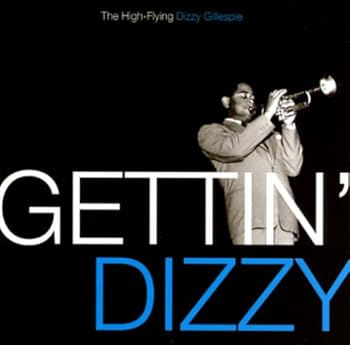 Audio CD Gettin Dizzy: The High Flying Dizzy Gillespie Book