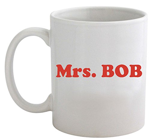 Funny Guy Mugs Mrs. Bob Ceramic Coffee Mug - 11oz - Ideal Funny Coffee Mug for Women and Men - Hilarious Novelty Coffee Cup with Witty Sayings