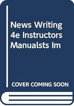 Paperback Practice Exercises in News Writing Instructor's Manual, 4th Edition Book