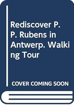 Paperback Rediscover P.P. Rubens in Antwerp. Walking Tour Book