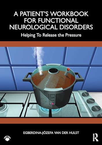 A Patient’s Workbook for Functional Neurological Disorder