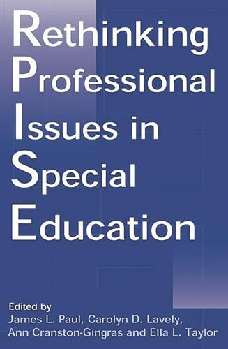 Rethinking Professional Issues in Special Education (Contemporary Studies in Social and Policy Issues in Education)