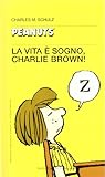  La vita è sogno, Charlie Brown!