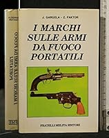 I marchi sulle armi da fuoco portatili 884036465X Book Cover