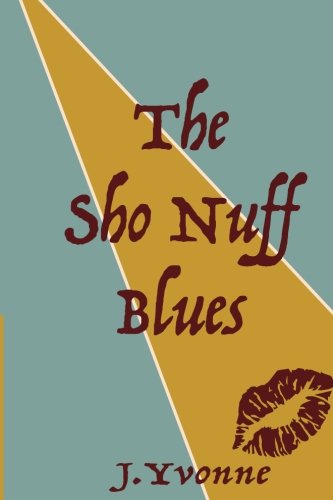 The Sho Nuff Blues