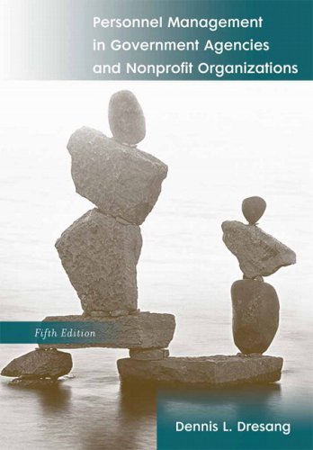 Personnel Management In Government Agencies And Nonprofit Organizations- (Value Pack w/MySearchLab) (5th Edition)