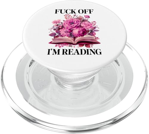 Fuck Off Im Reading Smut Book Lovers Smutty Book Merch Smutt PopSockets PopGrip para MagSafe