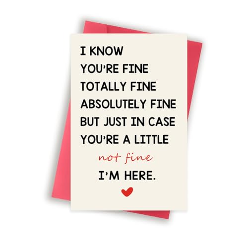 Funny Encouragement Cards for Women Men, Sweet Thinking of You Card for Him Her, Get Well Soon Card, Positive Card, You’re Totally Fine I’m Here for You Card