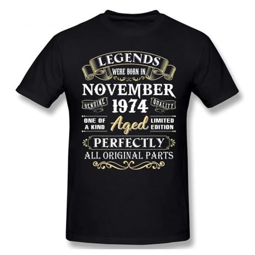 Legends Were Born in November 1974 Birthday Gifts T Shirt Harajuku Plus Size O-Neck Cotton Short Sleeve Men Tshirt Black L