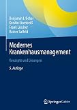 Modernes Krankenhausmanagement: Konzepte und Lösungen