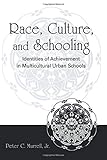 Race, Culture, and Schooling