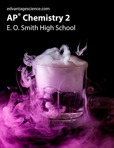 AP Chemistry 2: E. O. Smith High School