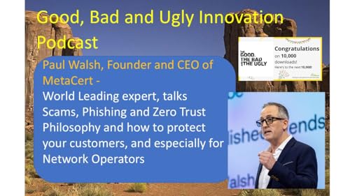 Paul Walsh - World renown expert on preventing Fraud and Scams tells us about the MetaCert Zero Trust Approach