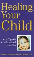 Healing Your Child 0091856035 Book Cover
