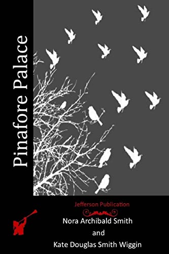 Pinafore Palace 1515282376 Book Cover
