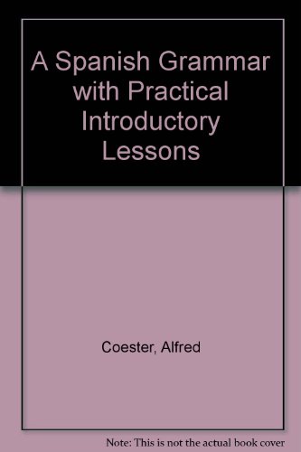 A Spanish Grammar with Practical Introductory L... B000H186OY Book Cover