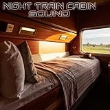  Sleep Train Cabin Sound (feat. Sleep Train Cabin Sound, Night Train Cabin Sound, Nature Sounds 3D, Nature Sounds FX, White Noise Sound FX & Calming Nature Sound FX)