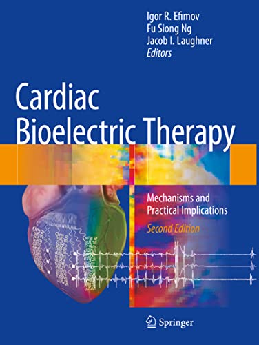 Cardiac Bioelectric Therapy: Mechanisms and Practical Implications