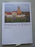  Beeskow in Bildern Kreistadt im Oder-Spree-Land