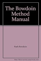 The Bowdoin Method Manual 1559970022 Book Cover