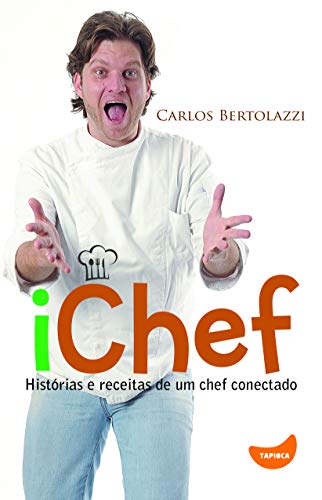 Ichef - histórias e receitas de um chef conectado