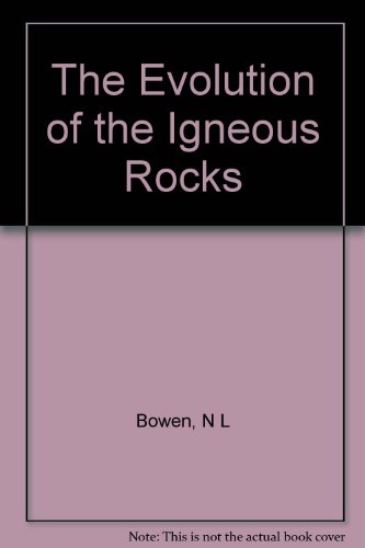 The Evolution of the Igneous Rocks B000J4WRHQ Book Cover
