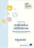 Hotelfachmann / Hotelfachfrau. Prüfungstrainer Abschlussprüfung. Übungsaufgaben und erläuterte Lösungen.