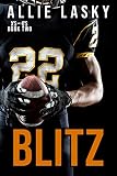 Blitz: a college football second chance romance (X's and O's Book 2) (English Edition)