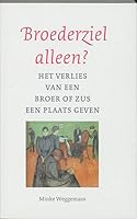 Broederziel alleen 9043511692 Book Cover