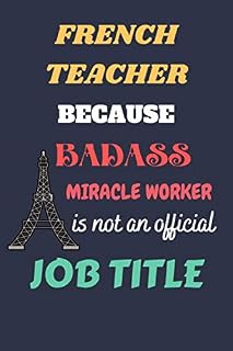 French Teacher Gifts: Lined Notebook Journal Paper Blank for French Teacher to Write in (Volume 2)
