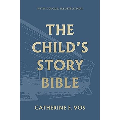 The Child's Story Bible Hardcover May 14, 2021